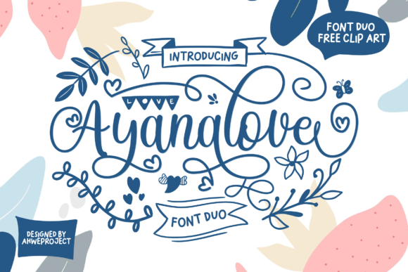 Ayanalove: The Script Font for Scroll-Stopping Campaigns
