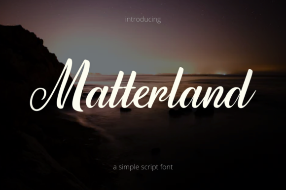 Matterland: A Designer’s Honest Take on This Script Typeface